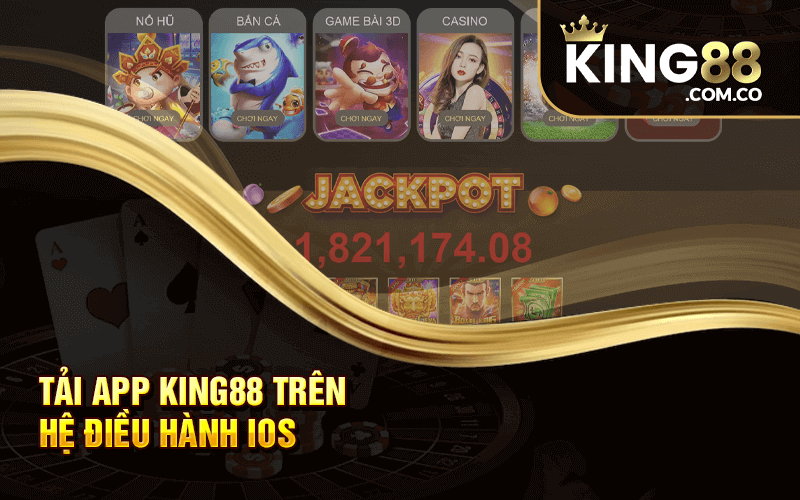 Tải App King88 Trên Hệ Điều Hành IOS