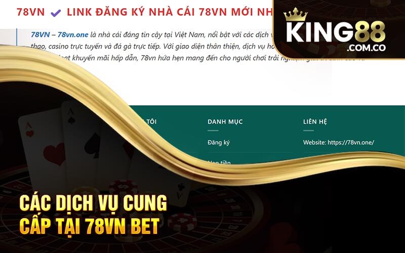 Các Dịch Vụ Cung Cấp Tại 78vn Bet